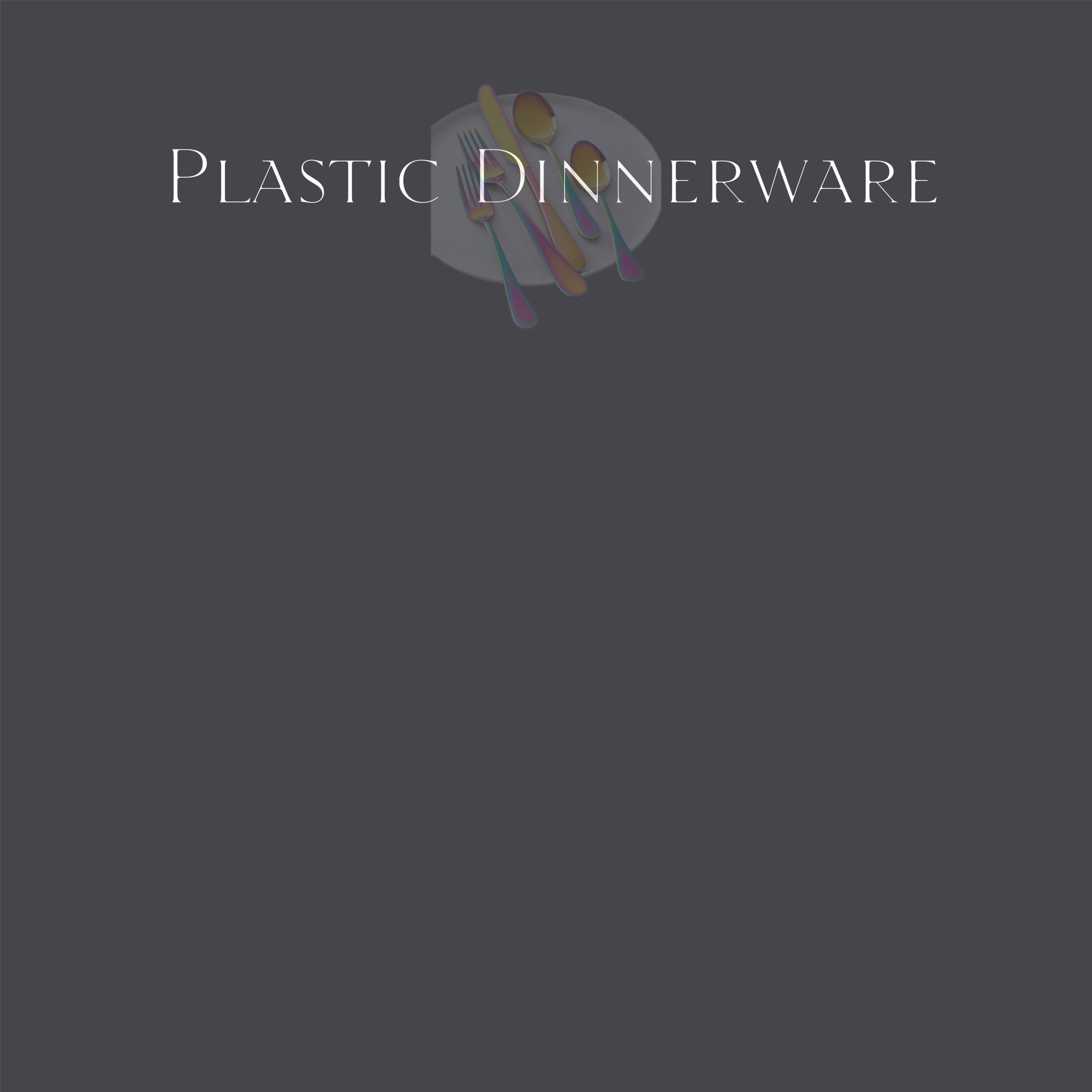 Plastic Dinnerware