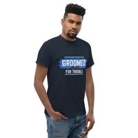 GROOMED FOR TROUBLE Bacherlor Party Novelty Classic Tee Tshirts Luxurious Weddings
