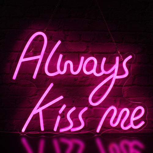 Always Kiss Me Pink Neon Sign - Luxurious Weddings