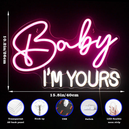 Baby Im Yours Neon Lights LED Sign - Luxurious Weddings