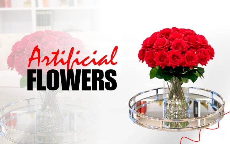 Artificial Flowers
