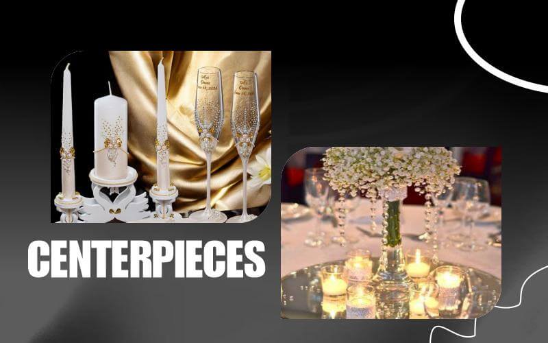 Centerpieces