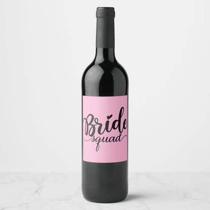 Bride Squad Wine Labels Wine Labels Luxurious Weddings