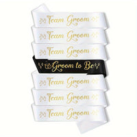 Wedding Party Sash Set - Groom to Be & Team Groom - 7pcs Team Groom Sashes Luxurious Weddings