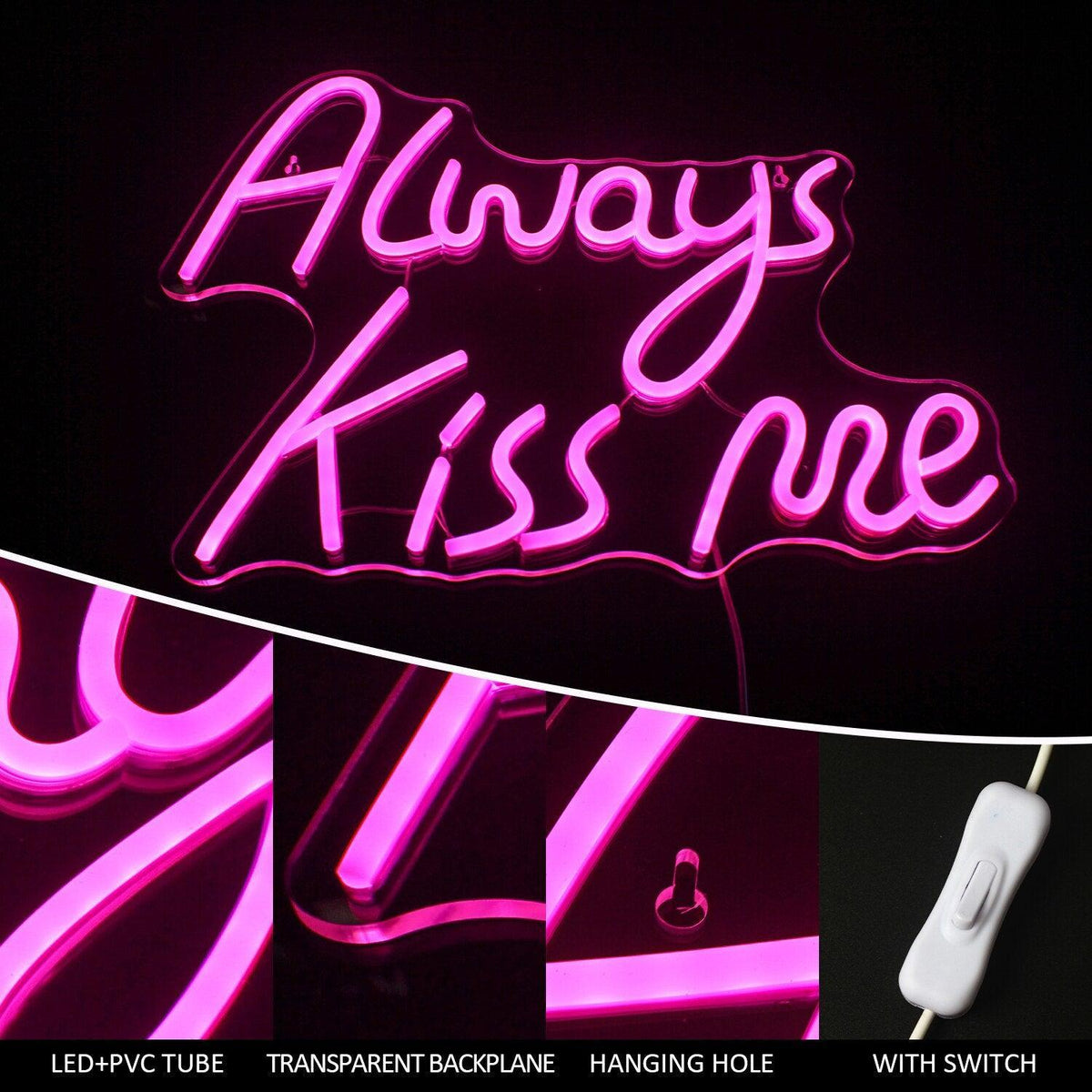 Always Kiss Me Pink Neon Sign Neon Signs Luxurious Weddings
