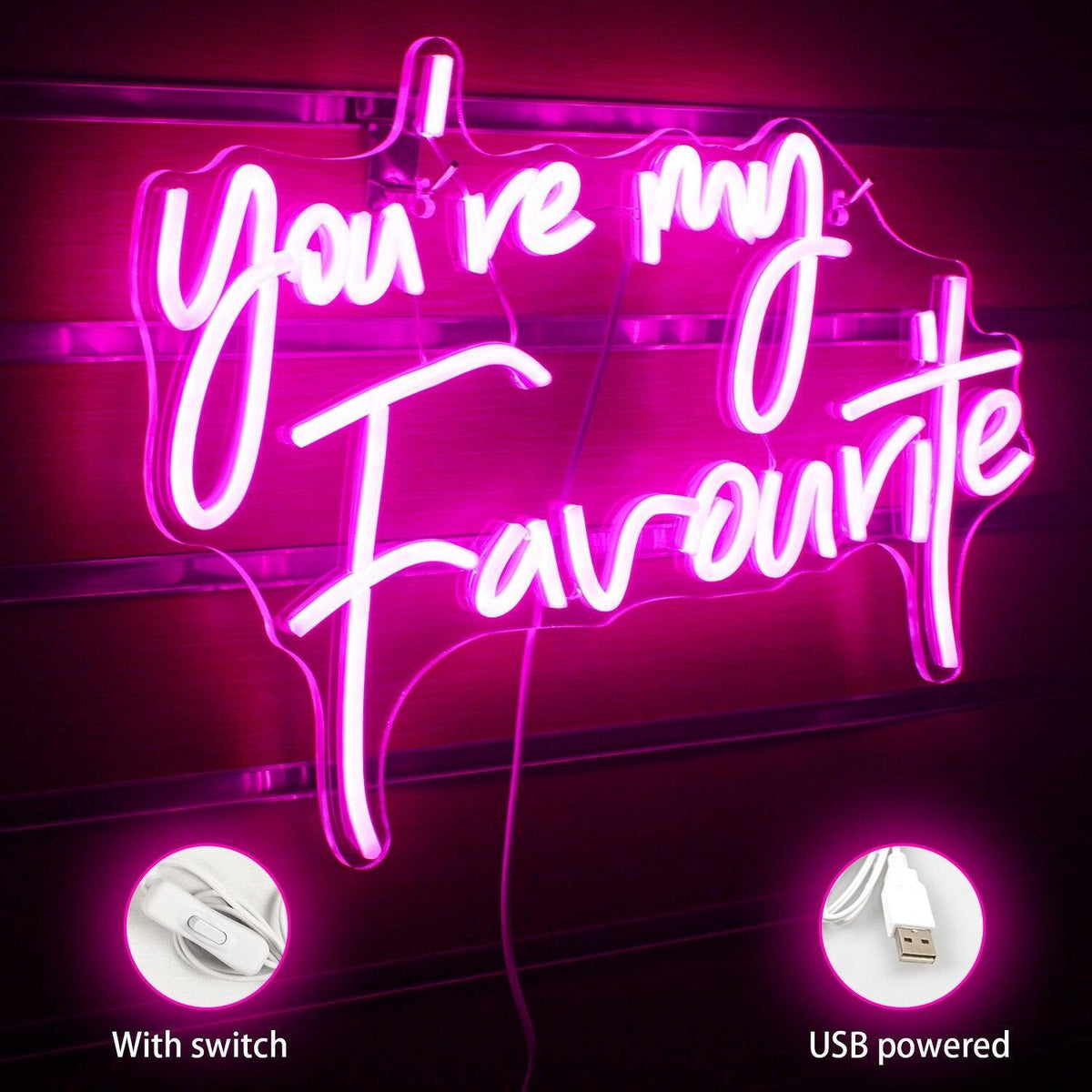 You're my favorite Neon Sign Neon Signs Luxurious Weddings